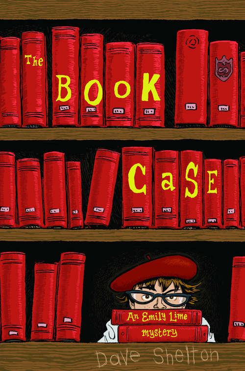 Book cover of Emily Lime: Librarian Detective - The Book Case (An\emily Lime Mystery Ser. #1)