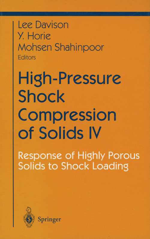 Book cover of High-Pressure Shock Compression of Solids IV: Response of Highly Porous Solids to Shock Loading (1997) (Shock Wave and High Pressure Phenomena)