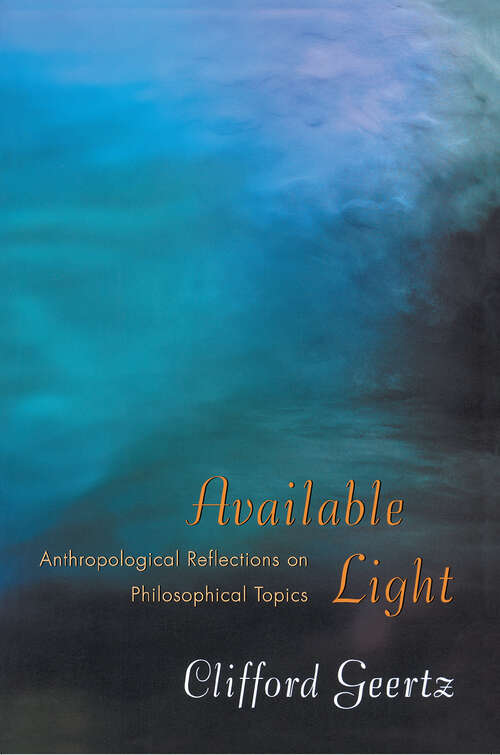 Book cover of Available Light: Anthropological Reflections on Philosophical Topics (PDF)