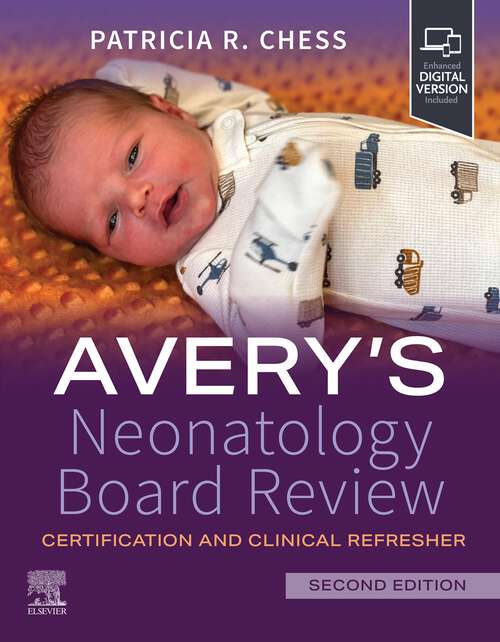 Book cover of Avery's Neonatology Board Review E-Book: Certification and Clinical Refresher (2)