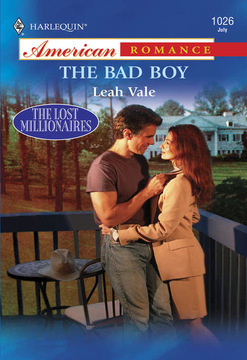 Book cover of The Bad Boy (ePub First edition) (Mills And Boon American Romance Ser.)