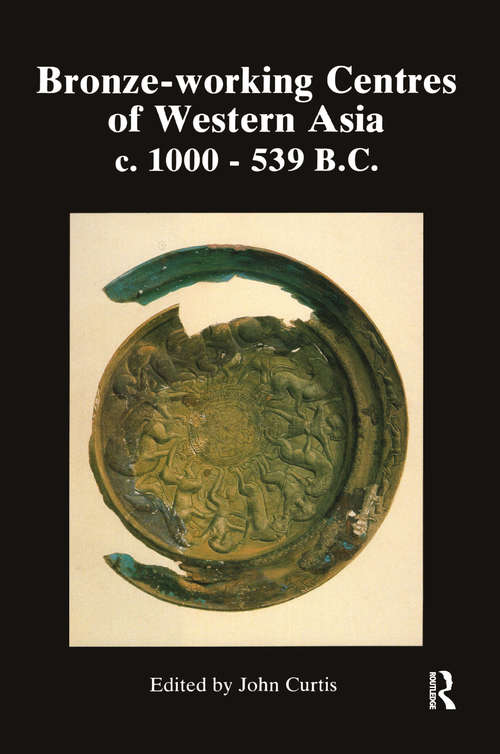 Book cover of Bronze-Working Centres Of Western Asia