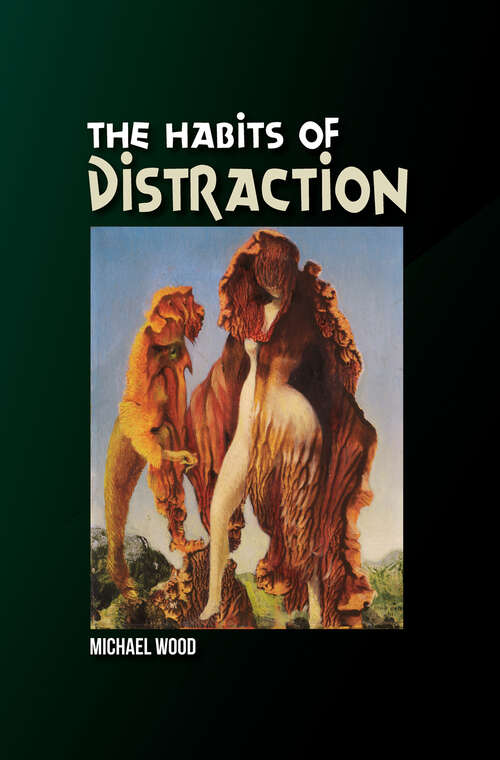 Book cover of Habits of Distraction (Critical Inventions)