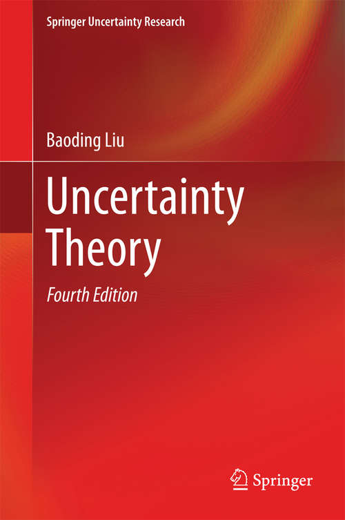 Book cover of Uncertainty Theory (4th ed. 2015) (Springer Uncertainty Research)