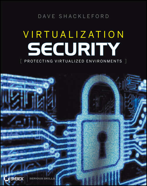 Book cover of Virtualization Security: Protecting Virtualized Environments