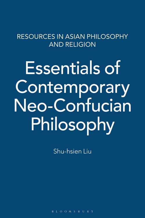 Book cover of Essentials of Contemporary Neo-Confucian Philosophy (Resources in Asian Philosophy and Religion)