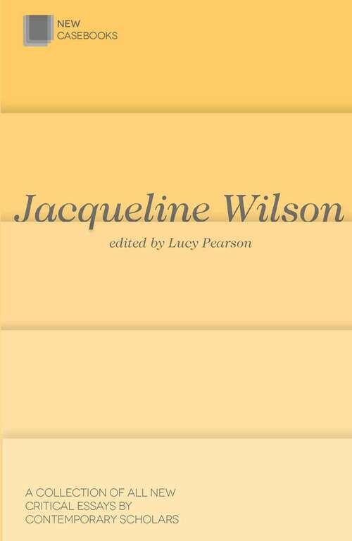 Book cover of Jacqueline Wilson (New Casebooks)