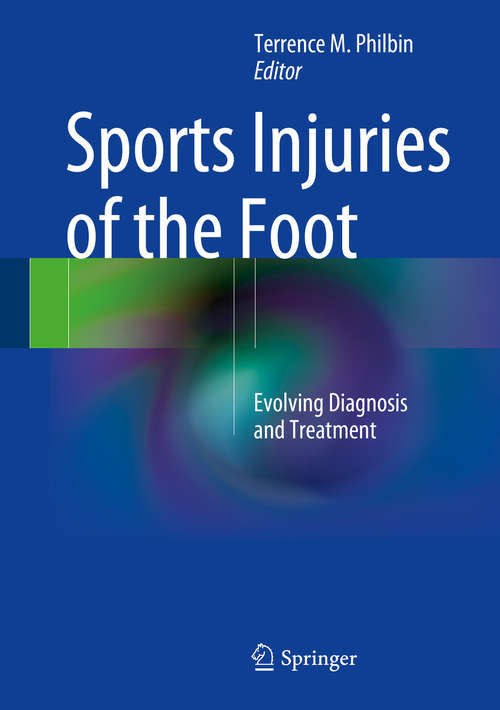 Book cover of Sports Injuries of the Foot: Evolving Diagnosis and Treatment (2014)