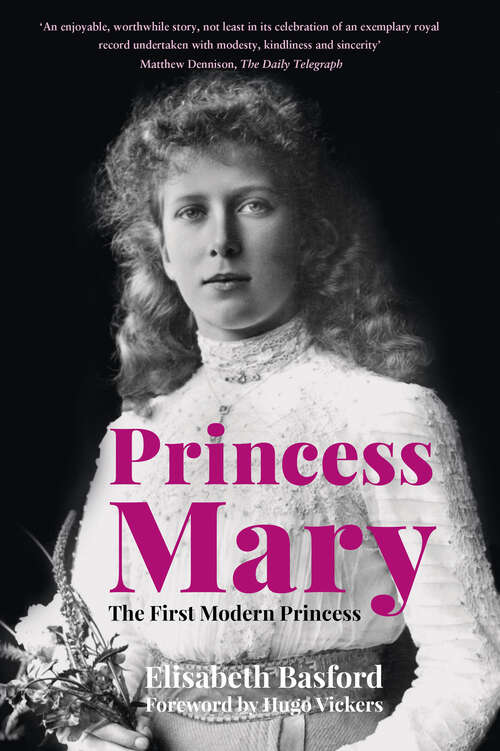 Book cover of Princess Mary: The First Modern Princess