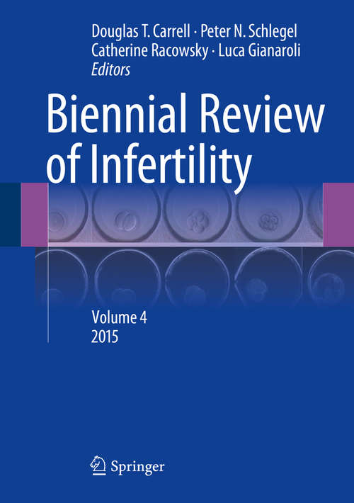 Book cover of Biennial Review of Infertility: Volume 4 (2015)