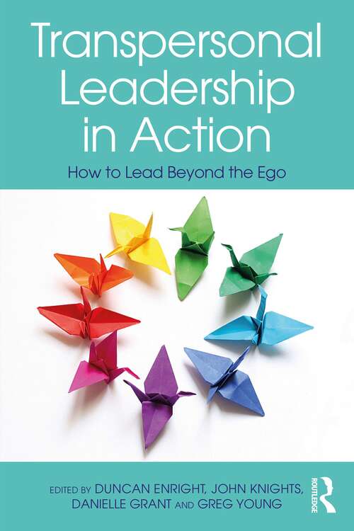 Book cover of Transpersonal Leadership in Action: How to Lead Beyond the Ego