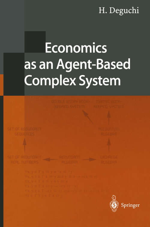 Book cover of Economics as an Agent-Based Complex System: Toward Agent-Based Social Systems Sciences (2004)