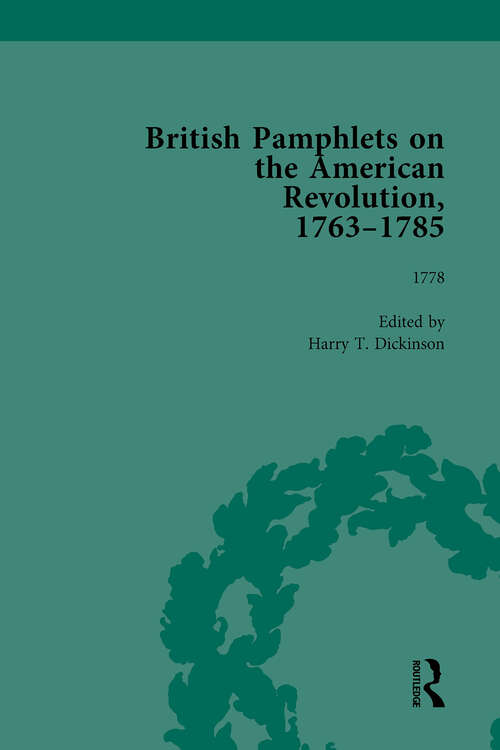 Book cover of British Pamphlets on the American Revolution, 1763-1785, Part II, Volume 6