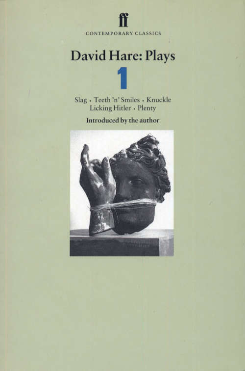 Book cover of David Hare Plays 1: Slag; Teeth 'n' Smiles; Knuckle; Licking Hitler; Plenty (Main)