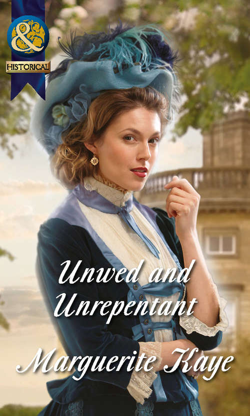 Book cover of Unwed and Unrepentant: Unwed And Unrepentant Return Of The Prodigal Gilvry A Traitor's Touch (ePub First edition) (The Armstrong Sisters #5)