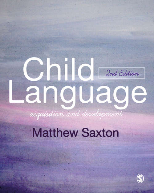 Book cover of Child Language: Acquisition and Development