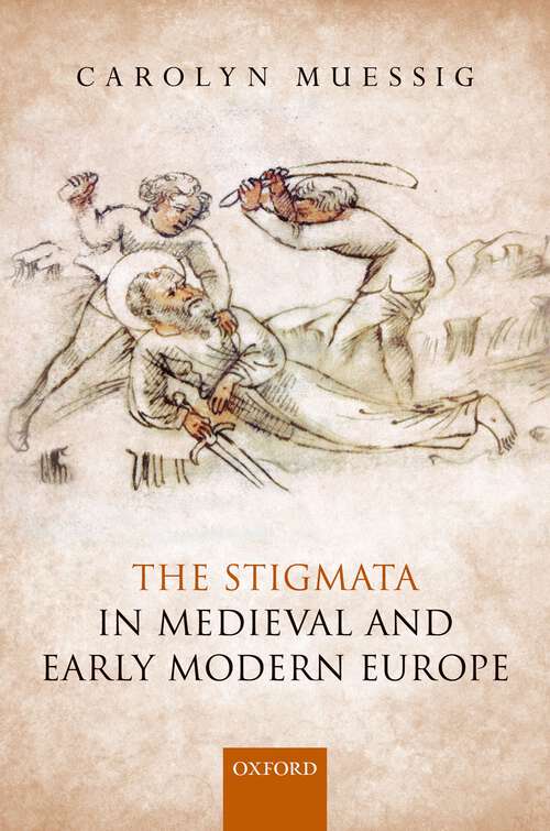 Book cover of The Stigmata in Medieval and Early Modern Europe