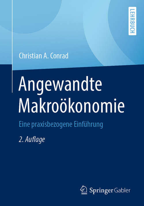 Book cover of Angewandte Makroökonomie: Eine praxisbezogene Einführung (2. Aufl. 2020)