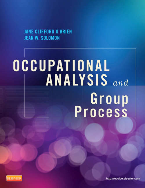 Book cover of Occupational Analysis and Group Process - E-Book: Occupational Analysis and Group Process - E-Book