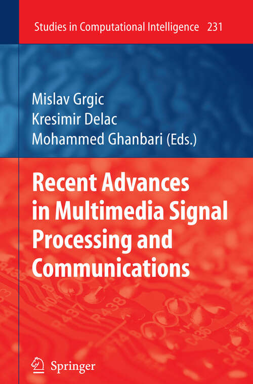 Book cover of Recent Advances in Multimedia Signal Processing and Communications (2010) (Studies in Computational Intelligence #231)