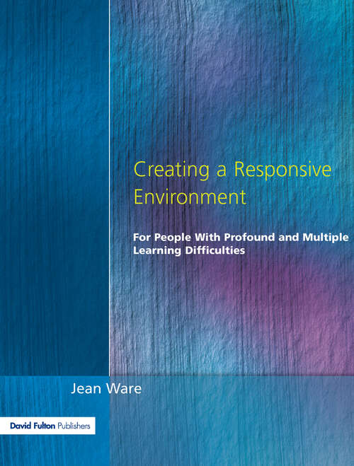 Book cover of Creating a Responsive Environment for People with Profound and Multiple Learning Difficulties (2)