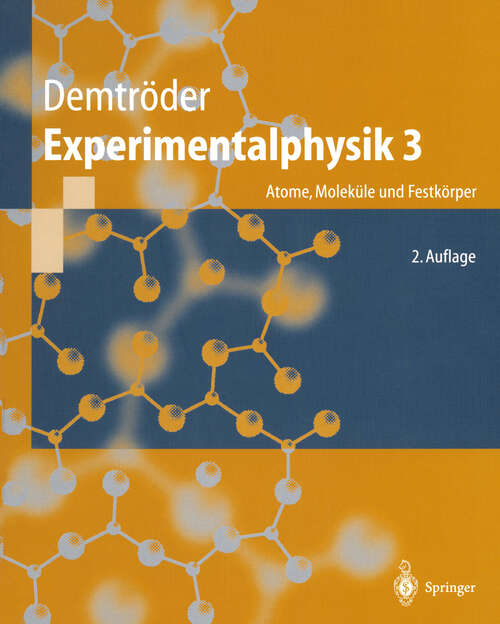 Book cover of Experimentalphysik 3: Atome, Moleküle und Festkörper (2. Aufl. 2000) (Springer-Lehrbuch)