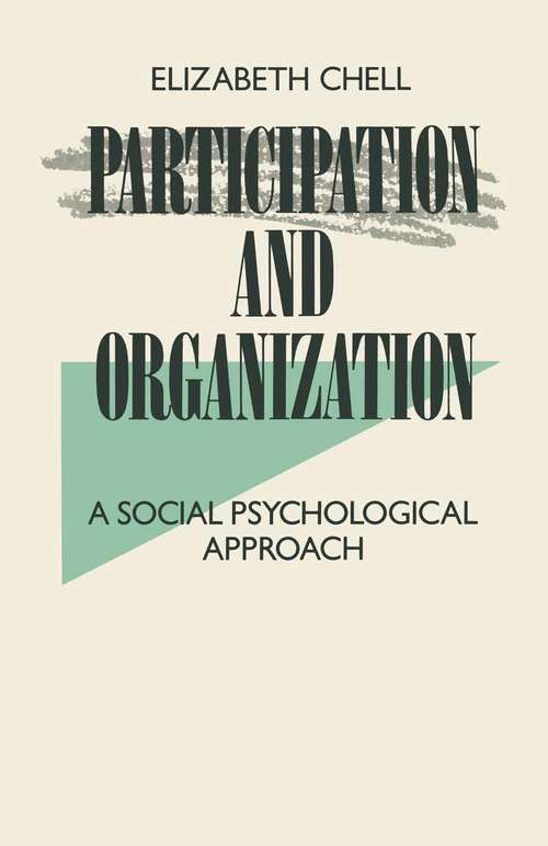 Book cover of Participation and Organization: A Social Psychological Approach (1st ed. 1985)