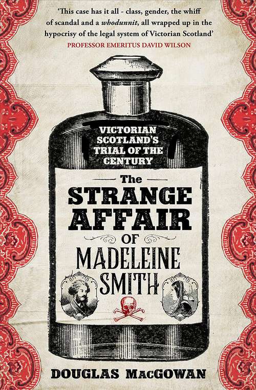 Book cover of The Strange Affair of Madeleine Smith: Victorian Scotland's Trial of the Century