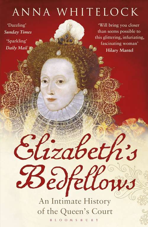 Book cover of Elizabeth's Bedfellows: An Intimate History of the Queen's Court