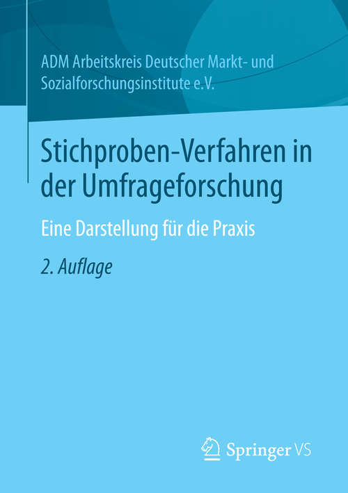 Book cover of Stichproben-Verfahren in der Umfrageforschung: Eine Darstellung für die Praxis (2. Aufl. 2014)