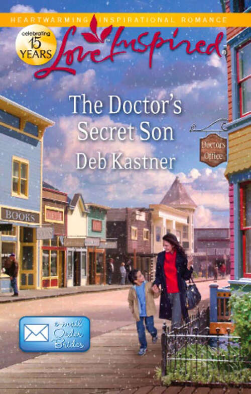 Book cover of The Doctor's Secret Son (First edition) (Email Order Brides #2)