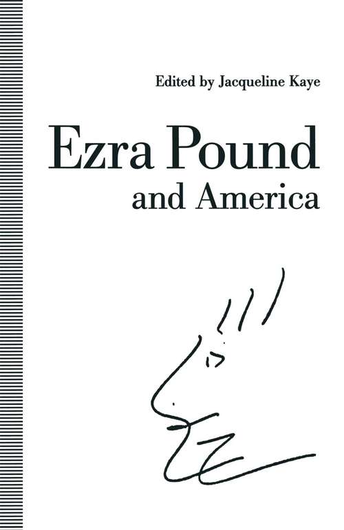 Book cover of Ezra Pound and America (1st ed. 1992)