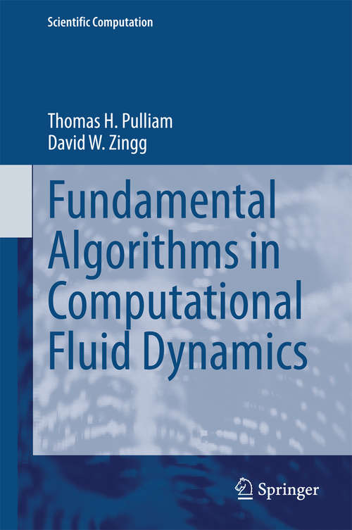 Book cover of Fundamental Algorithms in Computational Fluid Dynamics (2014) (Scientific Computation)