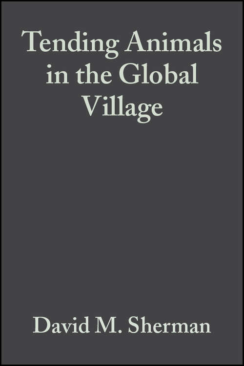Book cover of Tending Animals in the Global Village: A Guide to International Veterinary Medicine