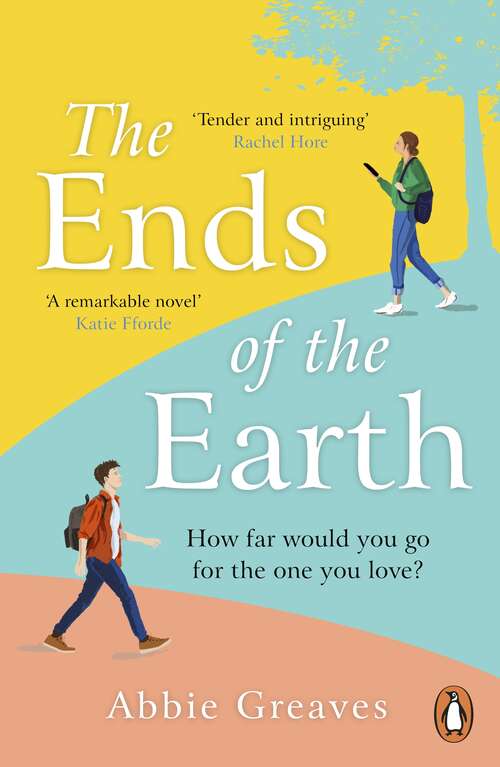 Book cover of The Ends of the Earth: An unforgettable love story that will fill you with hope