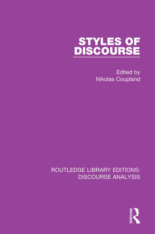 Book cover of Styles of Discourse (RLE: Discourse Analysis)