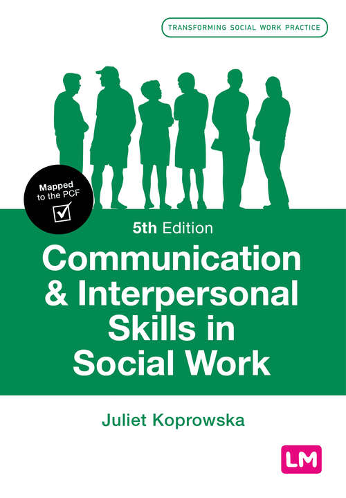 Book cover of Communication and Interpersonal Skills in Social Work (Fifth Edition) (Transforming Social Work Practice Series)