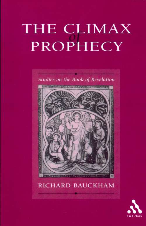 Book cover of Climax of Prophecy: Studies on the Book of Revelation