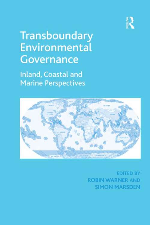 Book cover of Transboundary Environmental Governance: Inland, Coastal and Marine Perspectives