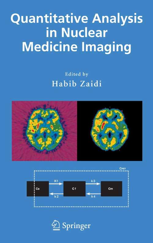 Book cover of Quantitative Analysis in Nuclear Medicine Imaging (2006)