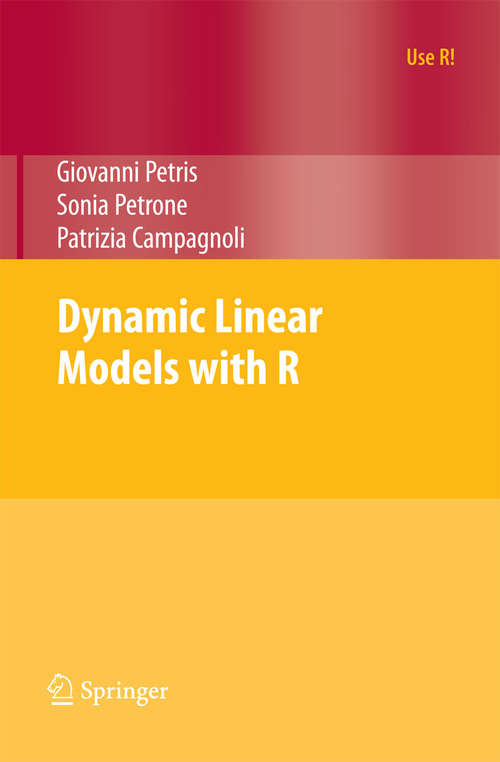 Book cover of Dynamic Linear Models with R (2009) (Use R!)