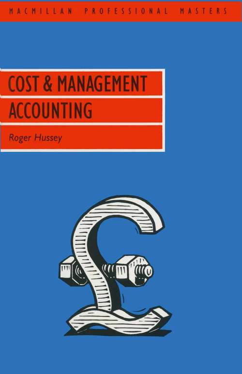 Book cover of Cost and Management Accounting (1st ed. 1989) (Professional Master)