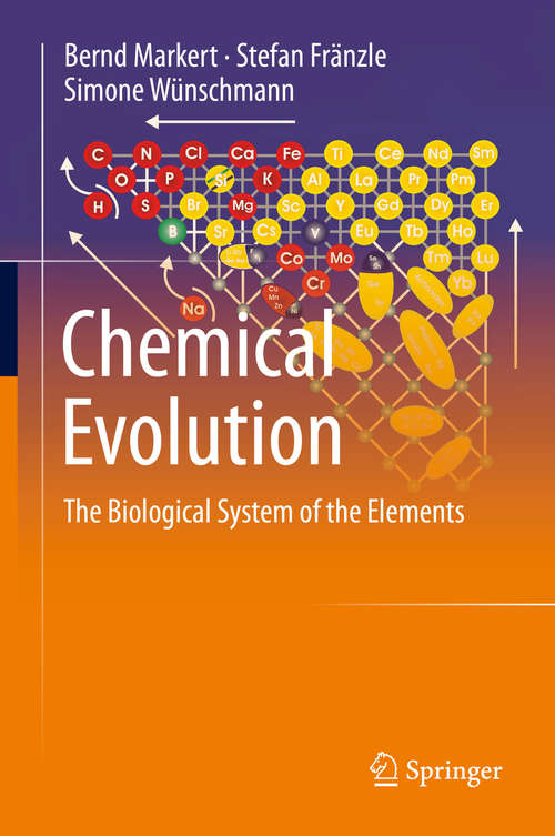 Book cover of Chemical Evolution: The Biological System of the Elements (2015)