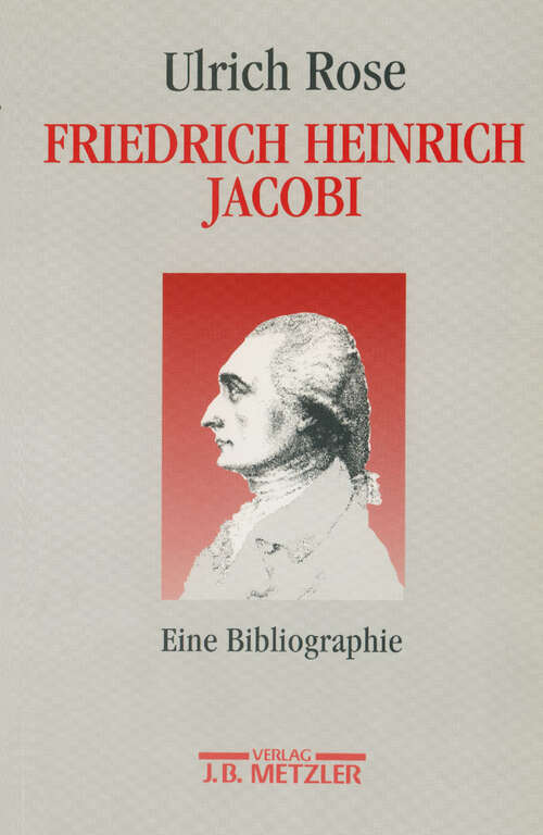 Book cover of Friedrich Heinrich Jacobi: Eine Bibliographie. Archiv-Bibliothek-Museum, 2 (1. Aufl. 1993)