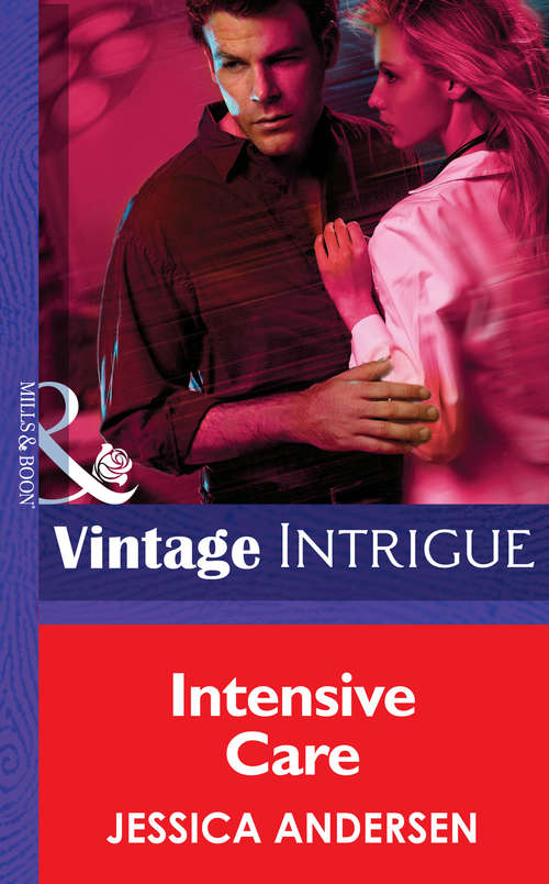 Book cover of Intensive Care (ePub First edition) (Mills And Boon Intrigue Ser.)