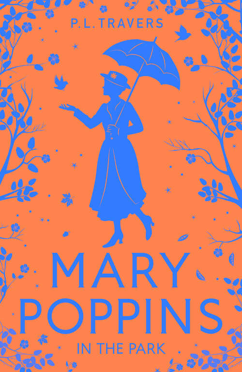 Book cover of Mary Poppins in the Park: Mary Poppins, Mary Poppins Comes Back, Mary Poppins Opens The Door, Mary Poppins In The Park (ePub edition) (Mary Poppins Ser.: No. 4)