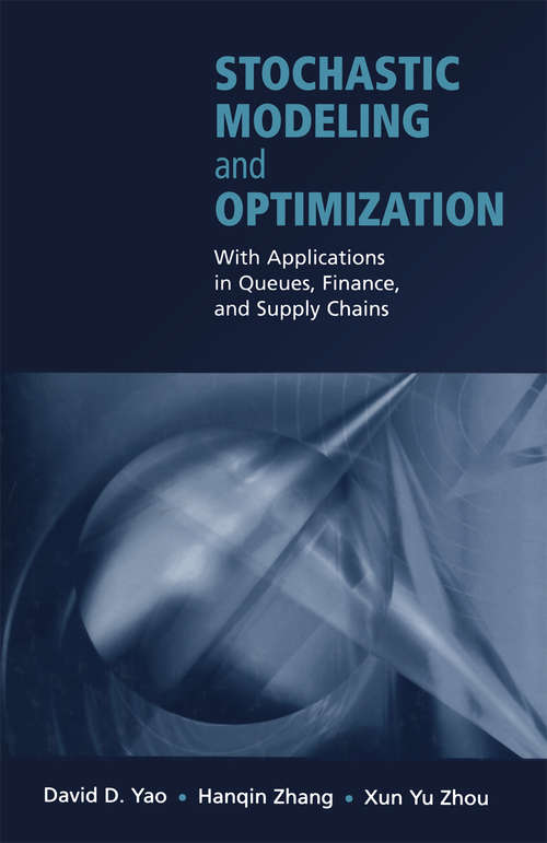 Book cover of Stochastic Modeling and Optimization: With Applications in Queues, Finance, and Supply Chains (2003)