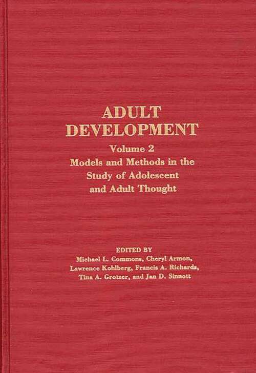 Book cover of Adult Development: Volume 2: Models and Methods in the Study of Adolescent and Adult Thought