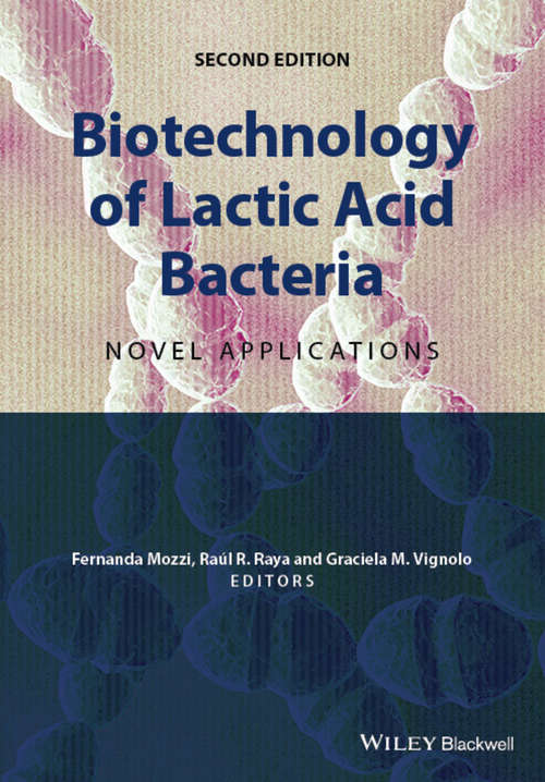 Book cover of Biotechnology of Lactic Acid Bacteria: Novel Applications (2)