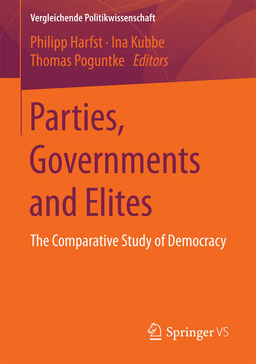 Book cover of Parties, Governments and Elites: The Comparative Study of Democracy (Vergleichende Politikwissenschaft)